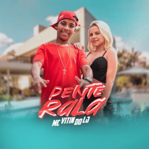 Download track É Só Um Pente E Rala Mc Vitin Do LJ