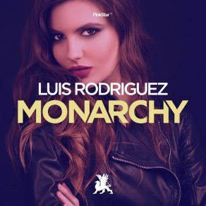 Download track Monarchy Luis Rodríguez