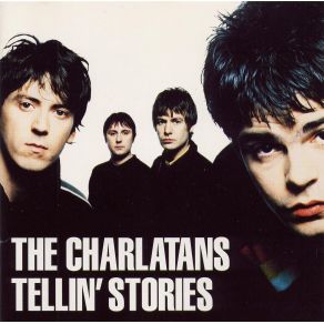 Download track Tellin' Stories The Charlatans, Tim Burgess, Rob Collins