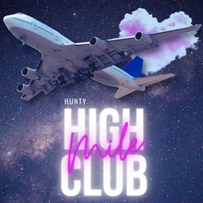 Download track Mile High Club - Instrumental Hunty