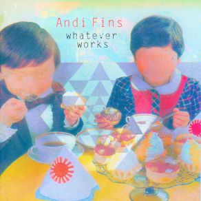 Download track Whatever Works Andi Fins