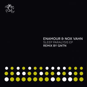 Download track Sleep Paralysis (Original Mix) Enamour, Nox Vahn