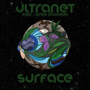 Download track Surface FSTZ, Orko Eloheim, UltraNet