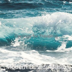 Download track Charming Backdrops For Summer Travels Modern Dinner Music