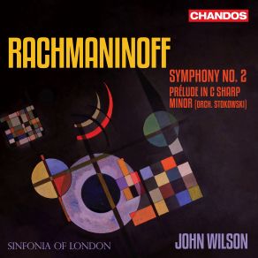 Download track Rachmaninoff: Symphony No. 2 In E Minor, Op. 27: III. Adagio Sinfonia Of London, John Wilson