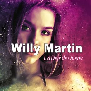 Download track Hecha Para Mi Willy Martin