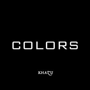 Download track Colors Khazu