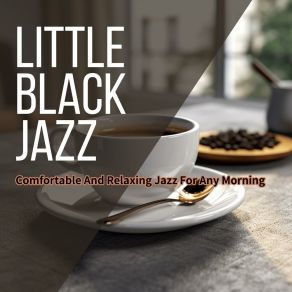 Download track Opulent Morning Breeze Little Black Jazz