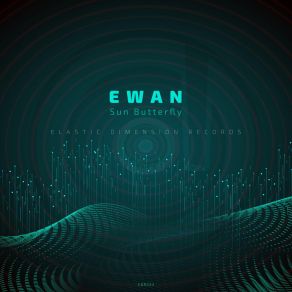 Download track Ewan Sun Butterfly