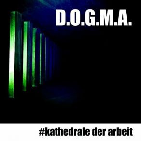 Download track Tiefe Kraft D. O. G. M. A