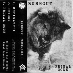 Download track Primal Code BURNOUT