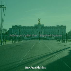 Download track Background For Dinner Time Bar Jazz Playlist