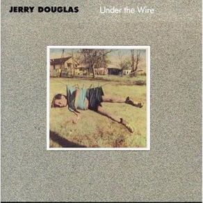 Download track T. O. B. Jerry Douglas