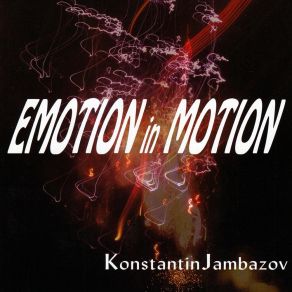 Download track Pictures In Motion (Remixed; Remastered) Konstantin Jambazov