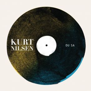 Download track Du Sa Kurt Nilsen