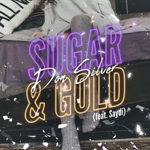 Download track Sugar And Gold (Instrumental) Silver DonΟΡΓΑΝΙΚΟ, Saydi