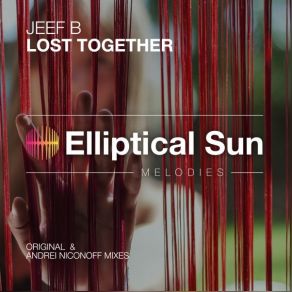 Download track Lost Together (Original Mix) Jeef B