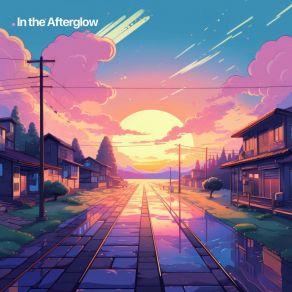 Download track In The Afterglow Antistress Music Collection