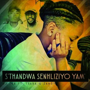 Download track Sthandwa Senhliziyo Yam (Sqwayi Utayi Remix) DJ ZeaSqwayi Utayi