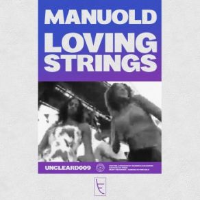 Download track Loving Strings (Original Mix) Manuold