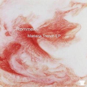 Download track Mariana Trench Rommek