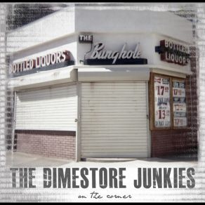 Download track On The Corner The Dimestore Junkies