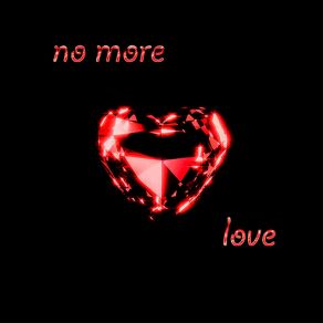 Download track No More Love Black SsoulIce Cream