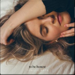 Download track To Be Honest Tenille Arts