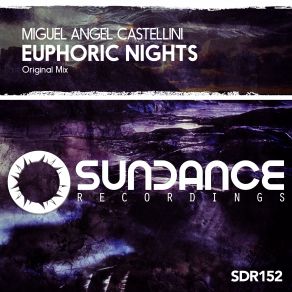 Download track Euphoric Nights (Original Mix) Miguel Angel Castellini