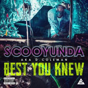 Download track Best You Knew ScooyundaTali'