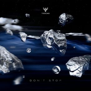 Download track Don't Stop (Extended Mix) Tescao