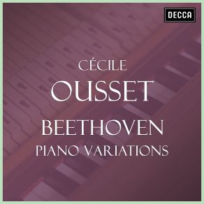 Download track Piano Variations In C, Op. 120 On A Waltz By Anton Diabelli: Variation 18 (Poco Moderato) Cécile Ousset