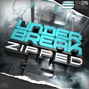 Download track Zipped Under Break