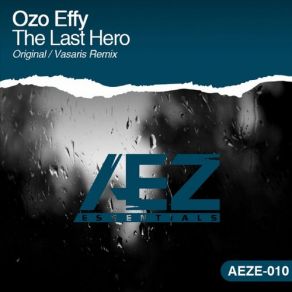 Download track The Last Hero (Vasaris Remix) Ozo Effy