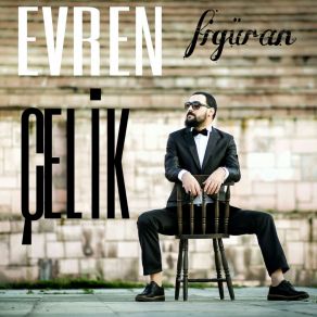 Download track Figüran Evren Çelik