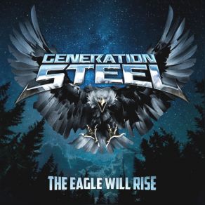 Download track The Eagle Will Rise Generation Steel