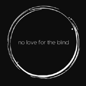 Download track Love Is Easy No Love For The Blind