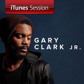 Download track If Trouble Was Money Gary Clark Jr.