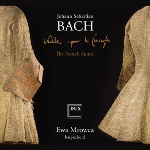 Download track French Suite No. 1 In D Minor, BWV 812: I. Allemande Ewa Mrowca