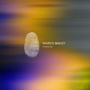 Download track Nocturno (Original Mix) Marco Bailey