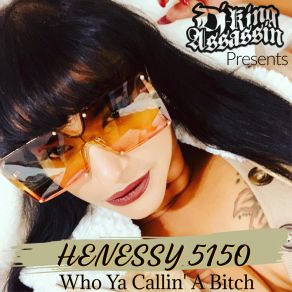 Download track Who You Calling A Bitch DJ King Assassin