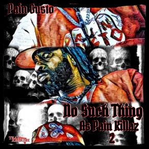 Download track Aint No Such Thing As Pain Killaz Pain Gusto