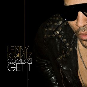 Download track Come On Get It Lenny Kravitz