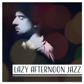 Download track Lazy Morning, Mellow Jazz Modern Jazz Relax Group