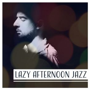 Download track Afternoon Nap, Ambient Jazz Relax Time Zone