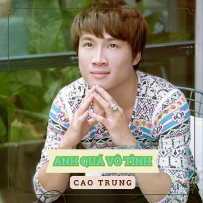 Download track Tình Anh Em Cao TrungLam Chan Huy, Ly Hao Nam