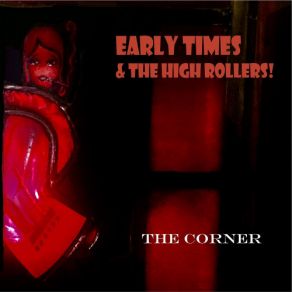 Download track Come On, Let's Ride High Rollers, Early Times