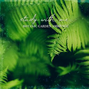 Download track Botanic Garden Ambience, Pt. 6 Sebastian Riegl