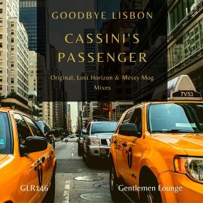 Download track Cassini's Passenger (Lost Horizon Mix) Goodbye Lisbon