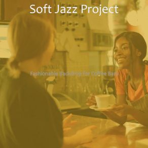 Download track Mysterious Ambiance For Oat Milk Cappuccinos Soft Jazz Project